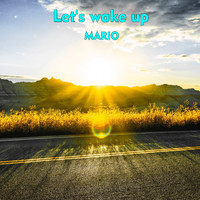 Mario - Let's Wake Up
