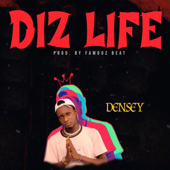 Densey - Diz Life