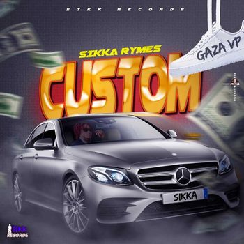Sikka Rymes - Custom