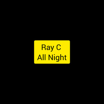 Ray C - All Night (Explicit)