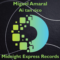 Miguel Amaral - Ai tan rico