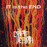 Cryptic Rebirth - IT is the End (Explicit)