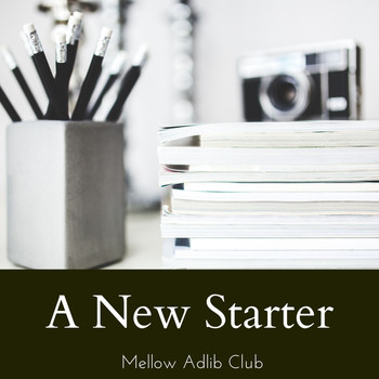 Mellow Adlib Club - A New Starter