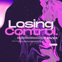 Levxx - Losing Control