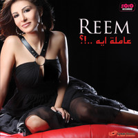 Reem - Aamla Eih