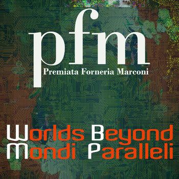 Premiata Forneria Marconi - Worlds Beyond (English version)