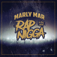 Marly Mar - Rap Nigga (Explicit)