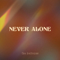 The Beltones - Never Alone