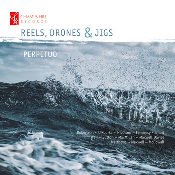 Perpetuo - Reels, Drones & Jigs