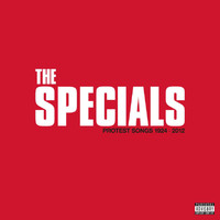The Specials - Protest Songs 1924 – 2012 (Explicit)
