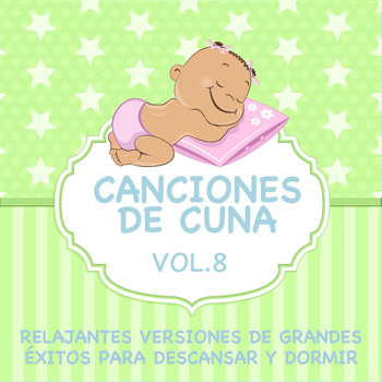 Sleeping Bunnies - Canciones de Cuna - Relajantes Versiones de Grandes Éxitos para Descansar y Dormir, Vol. 8