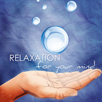 Liquid Blue - Relaxation for Your Mind: Ambient Piano Music, Relaxing Sounds, Relaxing Songs and Background Music for Relaxation