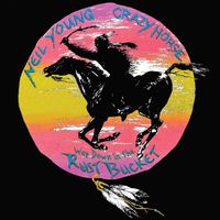 Neil Young & Crazy Horse - Way Down In The Rust Bucket (Live [Explicit])