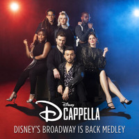 DCappella - Disney's Broadway Is Back Medley