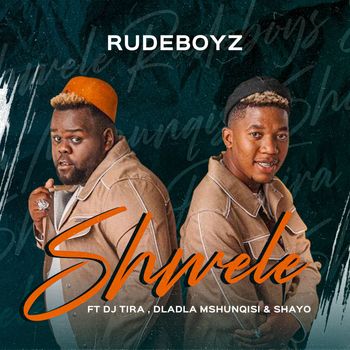 Rudeboyz - Shwele