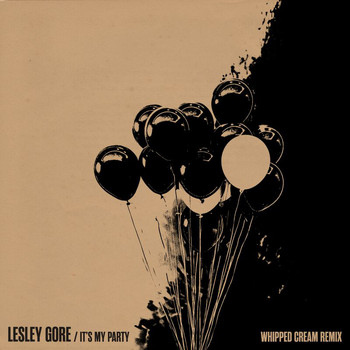Lesley Gore - It's My Party (WHIPPED CREAM Remix)
