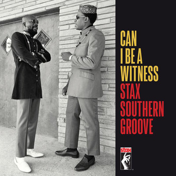 Various Artists - Can I Be A Witness: Stax Southern Groove