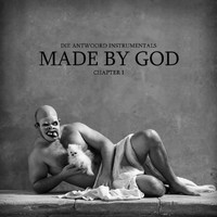 Die Antwoord - MADE BY GOD (Chapter I [Explicit])
