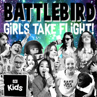 Battlebird - Girls Take Flight!