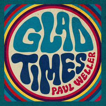 Paul Weller - Glad Times (Soul Steppers)