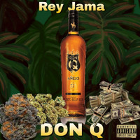 Rey Jama - Don Q (Explicit)