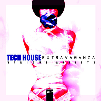 Various Artists - Tech House Extravaganza, Vol. 2