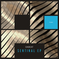 DaBeat - Sentinal EP