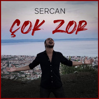 Sercan - Çok Zor