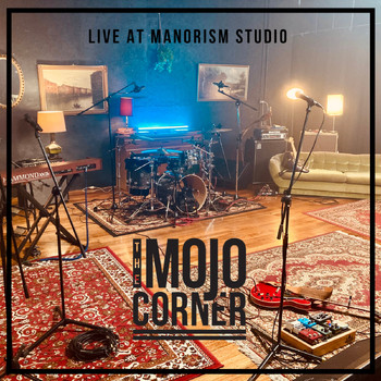 The Mojo Corner - Live at Manorism Studio