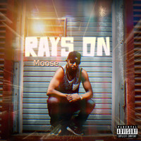 Moose - Rays On (Explicit)