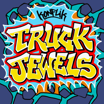 Konflik - Truck Jewels (Explicit)