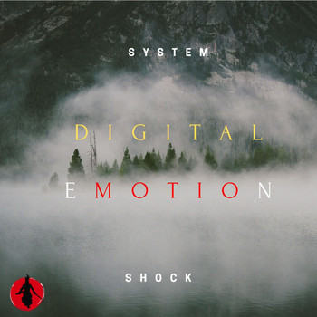 System Shock - Digital Emotion