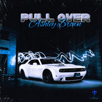 Ashley Brown - Pull Over