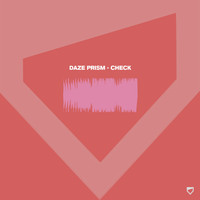 Daze Prism - Check