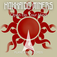 Hokkaido Miners - Open up Your Mind (Extended Mix)