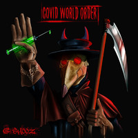G Shooz - Covid World Order
