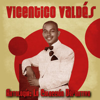 Vicentico Valdés - Antología: La Colección Definitiva (Remastered)