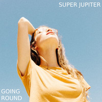 Super Jupiter - Going Round