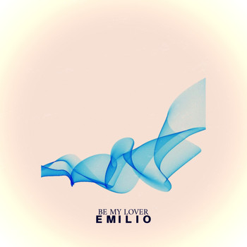 Emilio - Be My Lover
