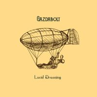 Gazdabolt - Lucid Dreaming