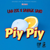 Laa Lee & Savage Savo - Piy Piy