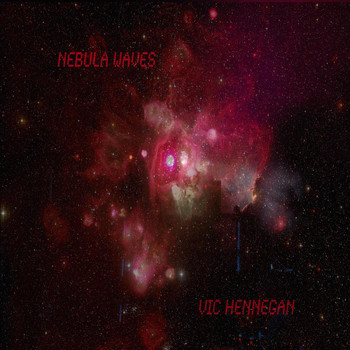 Vic Hennegan - Nebula Waves