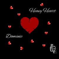 Dominic - Heart Heavy 2
