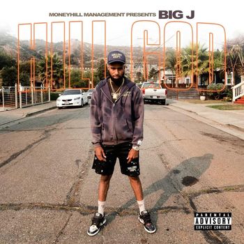 Big J - Hill God (Explicit)