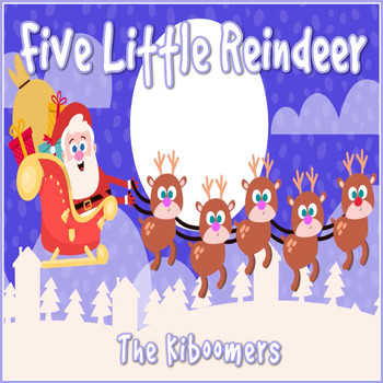 The Kiboomers - Five Little Reindeer