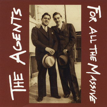 The Agents - For All the Massive