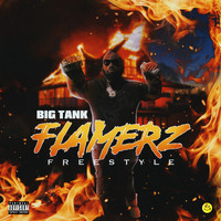Big Tank - Flamerz Freestyle (Explicit)