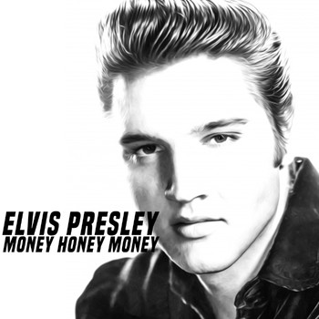 Elvis Presley - Elvis Presley: Money Honey Money