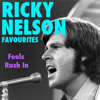 Ricky Nelson - Fools Rush In Ricky Nelson Favourites