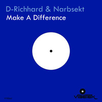 D-Richhard and Narbsekt - Make a Difference